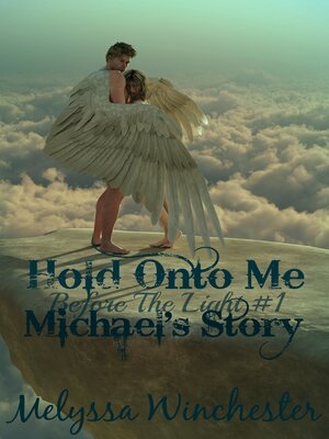 cover image of Hold Onto Me (Michael's Story)